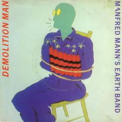 Manfred Mann's Earth Band : Demolition Man - It's Still the Same